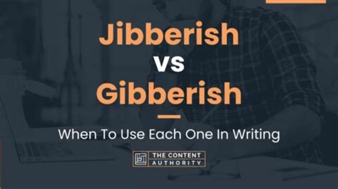 jibberish|jibberish or gibberish.